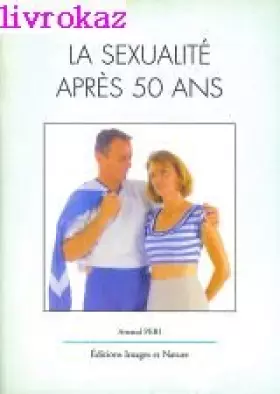 Couverture du produit · La sexualité après 50 ans