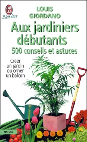 Couverture du produit · 500 conseils et astuces aux jardiniers débutants