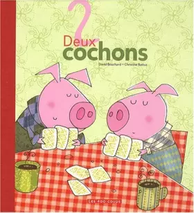 Couverture du produit · Deux cochons