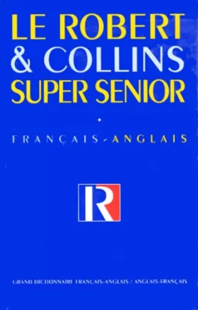 Couverture du produit · ROBERT ET COLLIN SUPER SENIOR. Tome 1, Dictionnaire anglais/français-français/anglais