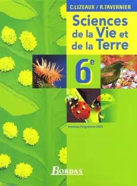 Couverture du produit · Science et Vie de la Terre 6e : Programme 2005