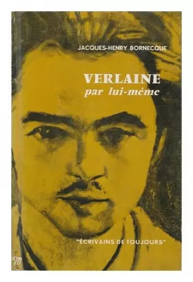 Couverture du produit · Verlaine Par Lui-Meme / Jacques-Henry Bornecque