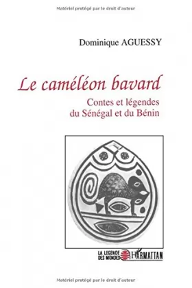 Couverture du produit · Le Caméléon bavard. Contes et légendes du Sénégal et du Bénin