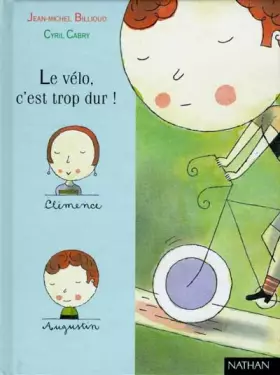 Couverture du produit · Le Vélo, c'est trop dur !