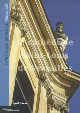 Couverture du produit · La Cathédrale Saint-Louis de Versailles