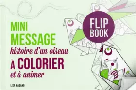 Couverture du produit · Mini message - histoire d'un oiseau à colorier et à animer