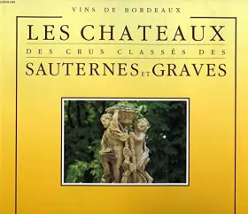 Couverture du produit · VINS DE BORDEAUX CHATEAUX SAUTERNES ET GRAVES