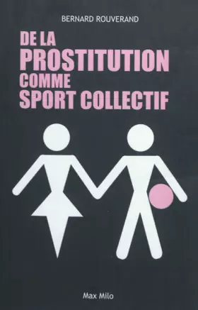 Couverture du produit · DE LA PROSTITUTION COMME SPORT