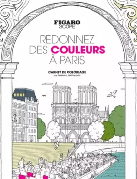 Couverture du produit · Redonnez des couleurs à Paris: Carnet de coloriage.