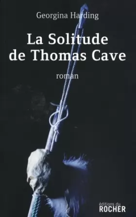 Couverture du produit · La Solitude de Thomas Cave