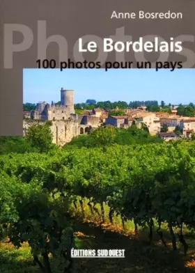 Couverture du produit · Le Bordelais en 100 Photos