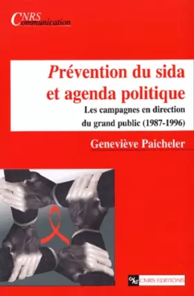 Couverture du produit · Prévention du sida et agenda politique : Les Campagnes en direction du grand public, 1987-1996