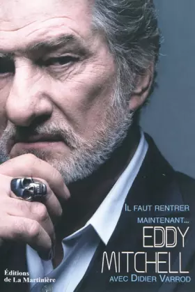 Couverture du produit · Il faut rentrer maintenant...