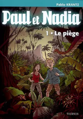 Couverture du produit · Paul et Nadia, Tome 1 : Le piège