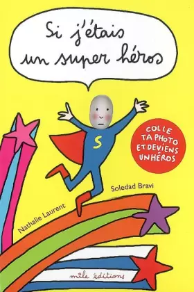 Couverture du produit · Si j'étais un super héros : Colle ta photo et deviens un super héros