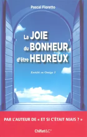Couverture du produit · LA JOIE DU BONHEUR D'ETRE HEUREUX