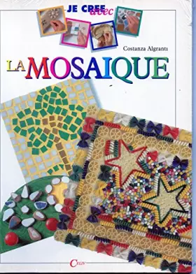 Couverture du produit · La mosaïque (Je crée avec...)