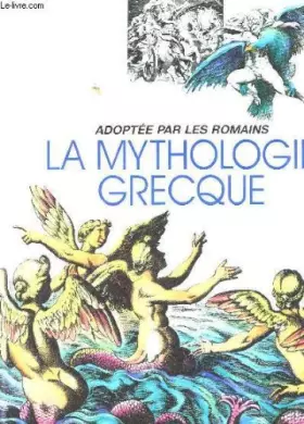 Couverture du produit · Adoptee par les romains - la mythologie grecque