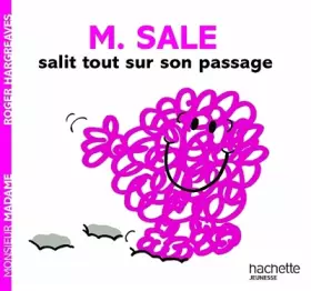 Couverture du produit · Monsieur Sale salit tout sur son passage
