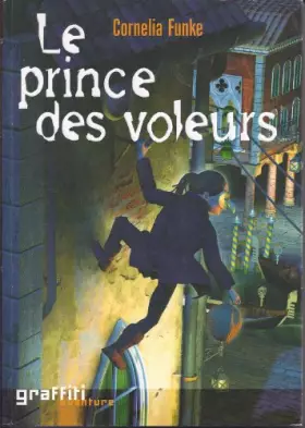 Couverture du produit · Le prince des voleurs