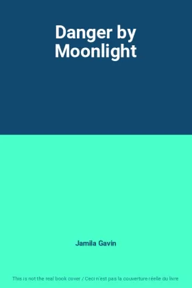 Couverture du produit · Danger by Moonlight
