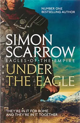 Couverture du produit · Under the Eagle (Eagles of the Empire 1)