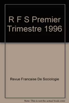 Couverture du produit · Revue française de sociologie : Janvier-mars 1996