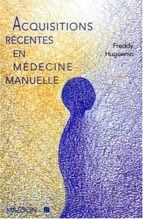 Couverture du produit · Acquisitions récentes en médecine manuelle
