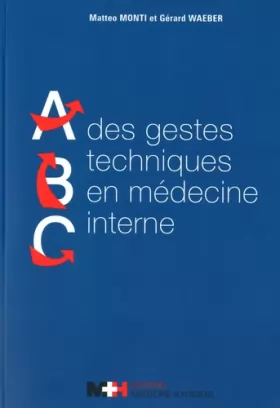 Couverture du produit · ABC des gestes techniques en médecine interne