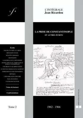 Couverture du produit · L'intégrale Jean Ricardou: Tome 2, La prise de Constantinople et autres écrits (1962-1966)