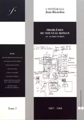 Couverture du produit · L'intégrale Jean Ricardou: Tome 3, Problèmes du nouveau roman et autres écrits (1967-1968)