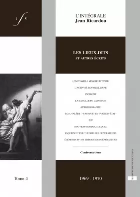 Couverture du produit · L'intégrale Jean Ricardou: Tome 4, Les lieux-dits et autres écrits (1969-1970)