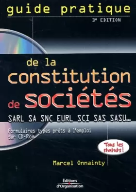 Couverture du produit · Guide pratique de la constitution de sociétés (1 livre + 1 CD-Rom)