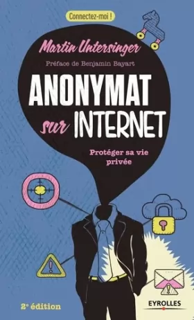 Couverture du produit · Anonymat sur Internet: Protéger sa vie privée.