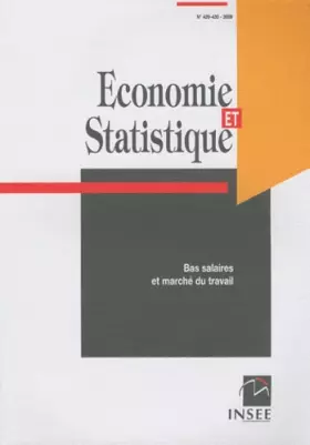 Couverture du produit · Economie et statistique, N° 429-430/2009 : Bas salaires et marché du travail