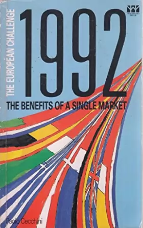 Couverture du produit · 1992, The European Challenge: The Benefits of a Single Market