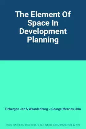 Couverture du produit · The Element Of Space In Development Planning