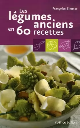 Couverture du produit · Les légumes anciens en 60 recettes
