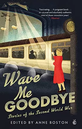 Couverture du produit · Wave Me Goodbye: Stories of the Second World War