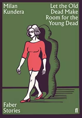 Couverture du produit · Let the Old Dead Make Room for the Young Dead: Faber Stories