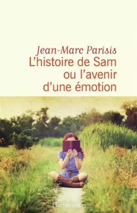Couverture du produit · L'histoire de Sam ou L'avenir d'une émotion