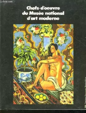 Couverture du produit · Chefs-d'oeuvre du musee national d'art moderne