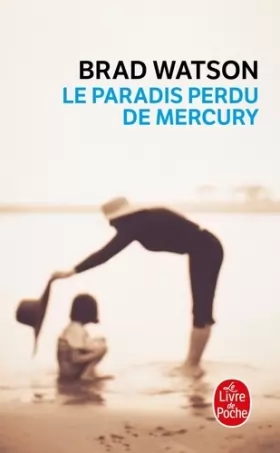 Couverture du produit · Le Paradis perdu de Mercury