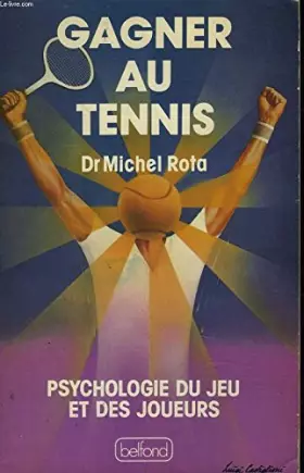 Couverture du produit · Gagner au tennis : Psychologie du jeu et des joueurs