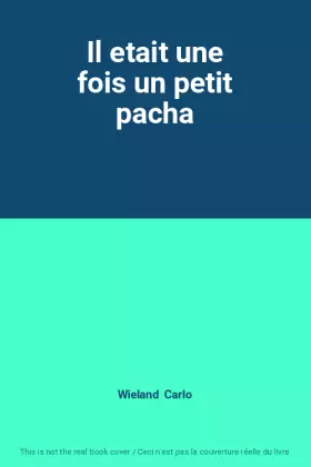 Couverture du produit · Il etait une fois un petit pacha