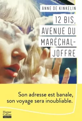 Couverture du produit · 12 bis, avenue du Maréchal Joffre: Un roman d'apprentissage qui fait l'éloge de l'audace et du voyage