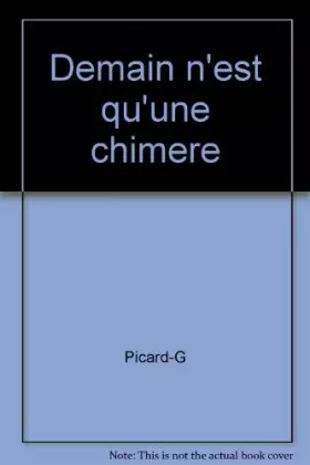 Couverture du produit · Demain n'est qu'une chimere