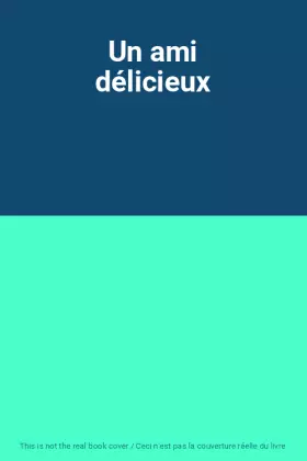 Couverture du produit · Un ami délicieux