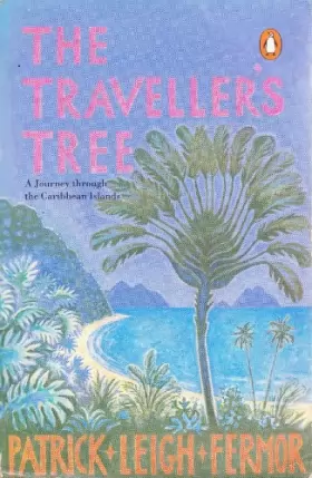 Couverture du produit · The Traveller's Tree: A Journey Through the Caribbean Islands