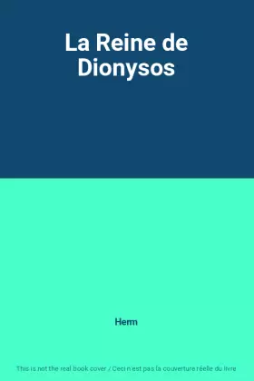 Couverture du produit · La Reine de Dionysos